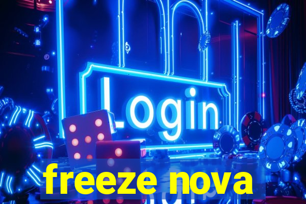 freeze nova